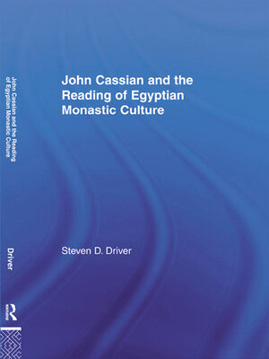 cover image of John Cassian and the Reading of Egyptian Monastic Culture